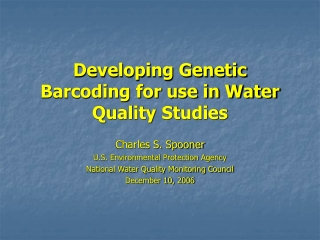 Developing Genetic Barcoding for use in Water Quality Studies