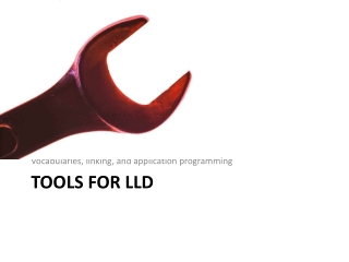 Tools for LLD