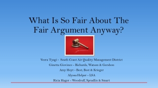 What Is So Fair About The Fair Argument Anyway?
