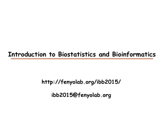 Introduction to Biostatistics and Bioinformatics