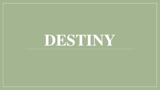 Destiny