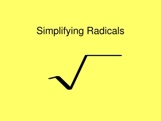 Simplifying Radicals