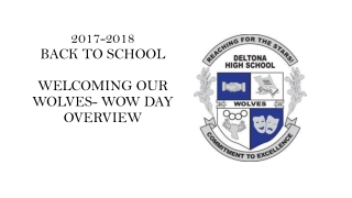 2017-2018 Back to school Welcoming our Wolves- wow day Overview