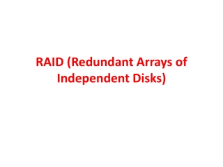 RAID (Redundant Arrays of Independent Disks)