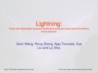 Qixin Wang, Rong Zheng, Ajay Tirumala, Xue Liu and Lui Sha.