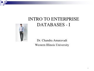 INTRO TO ENTERPRISE DATABASES - I