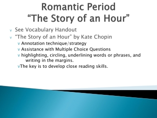 Romantic Period “The Story of an Hour”