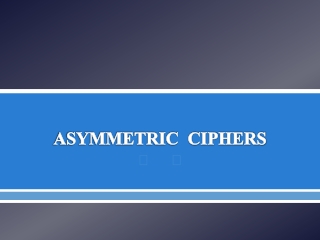 ASYMMETRIC CIPHERS