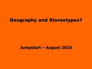 Geography and Stereotypes?