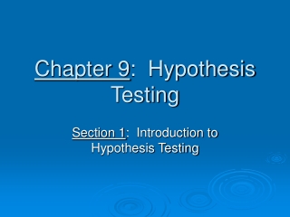 Chapter 9 : Hypothesis Testing
