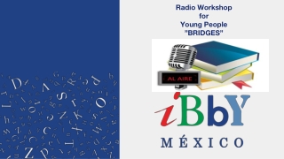 Radio Workshop for Young People ”BRIDGES”