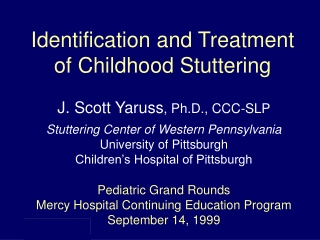 Identification and Treatment of Childhood Stuttering