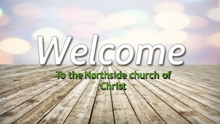 To the Northside church of Christ