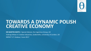 TOWARDS A DYNAMIC POLISH CREATIVE ECONOMY