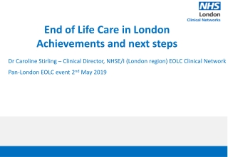 End of Life Care in London Achievements and next steps