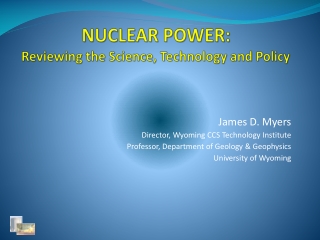 Nuclear Power: Reviewing the Science, Technology and Policy