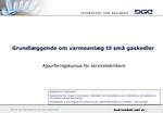 Grundl ggende om varmeanl g til sm gaskedler