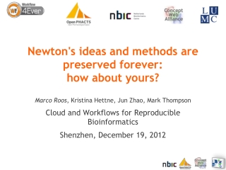 Newton's ideas and methods are preserved forever: how about yours?