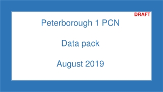 Peterborough 1 PCN Data pack August 2019