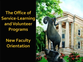 The Office of Service-Learning and Volunteer Programs New Faculty Orientation