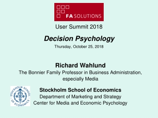 User Summit 2018 Decision Psychology Thursday , October 25, 2018