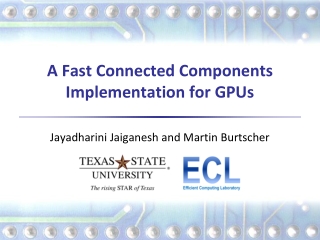 A Fast Connected Components Implementation for GPUs