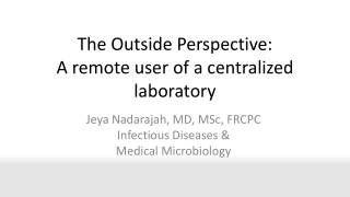 The Outside Perspective: A remote user of a centralized laboratory