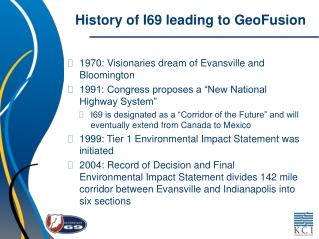 History of I69 leading to GeoFusion