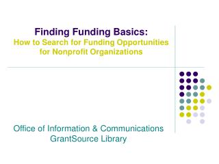 Finding Funding Basics: How to Search for Funding Opportunities for Nonprofit Organizations