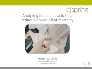 Analyzing Indiana data to help reduce Hoosier infant mortality