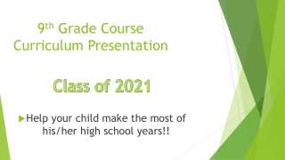 9 th Grade Course Curriculum Presentation