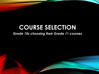 COURSE SELECTION