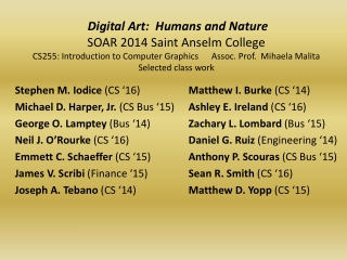 Stephen M. Iodice ( CS ‘16 )		 Matthew I. Burke ( CS ‘ 14)