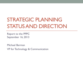 Strategic Planning Status and Direction