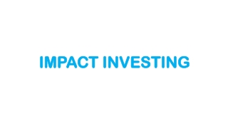 IMPACT INVESTING