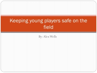 Keeping young players safe on the field