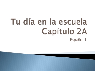 Tu día en la escuela Capítulo 2A