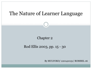 The Nature of Learner Language