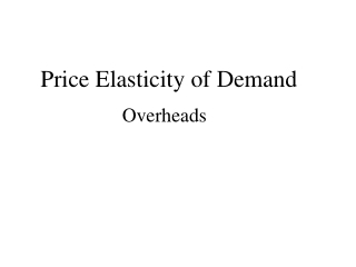 Price Elasticity of Demand