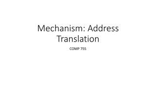 Mechanism: Address Translation