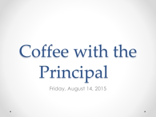 Coffee with the Principal