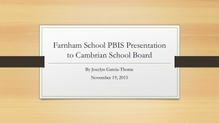 Farnham School PBIS Presentation to Cambrian School Board