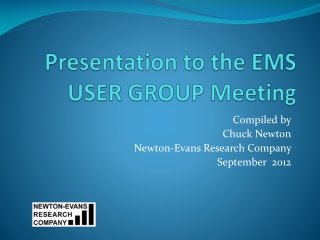 Presentation to the EMS USER GROUP Meeting