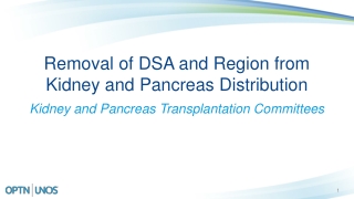 Removal of DSA and Region from Kidney and Pancreas Distribution