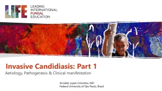 Invasive Candidiasis: Part 1