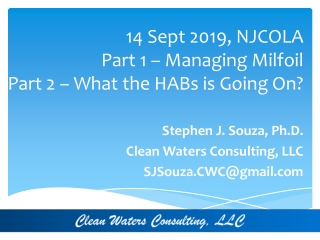 14 Sept 2019, NJCOLA Part 1 – Managing Milfoil Part 2 – What the HABs is Going On?