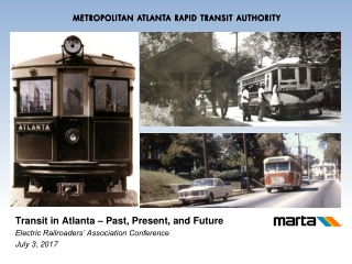 Transit in Atlanta – Past, Present, and Future Electric Railroaders’ Association Conference