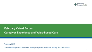 February Virtual Forum Caregiver Experience and Value-Based Care