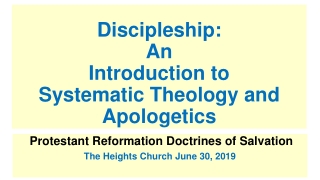 Discipleship: An Introduction to Systematic Theology and Apologetics