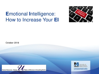 E motional I ntelligence: How to Increase Your EI